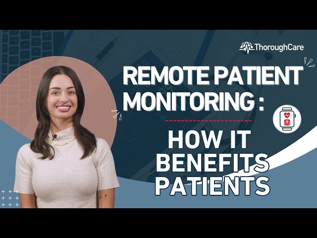 Remote Patient Monitoring (RPM): How It Benefits Patients