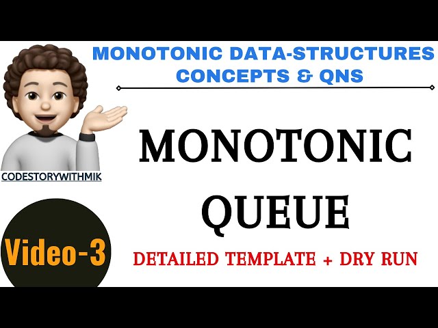 Monotonic Queue | Template | Detailed Dry Runs | Related Problems | codestorywithMIK