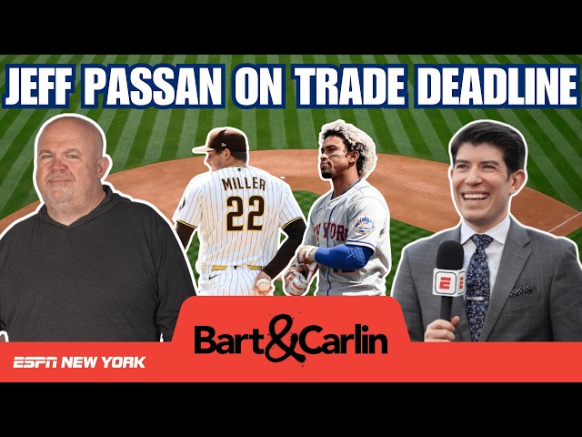 Jeff Passan Breaks Down MLB Trade Deadline Rumors