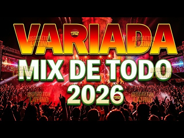 Mix Variado De Todo Un Poco 2026 🔅 Canciones Variadas Del Verano 2026 🔅 Mix Musica Variada 2026