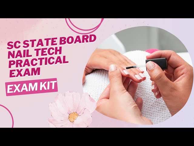 SC NAIL TECH PRACTICAL EXAM KIT