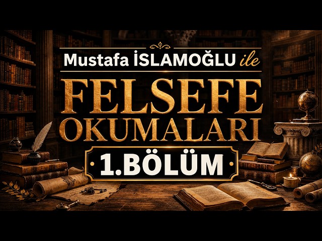 Philosophy Readings Lecture 1 | Mustafa Islamoglu