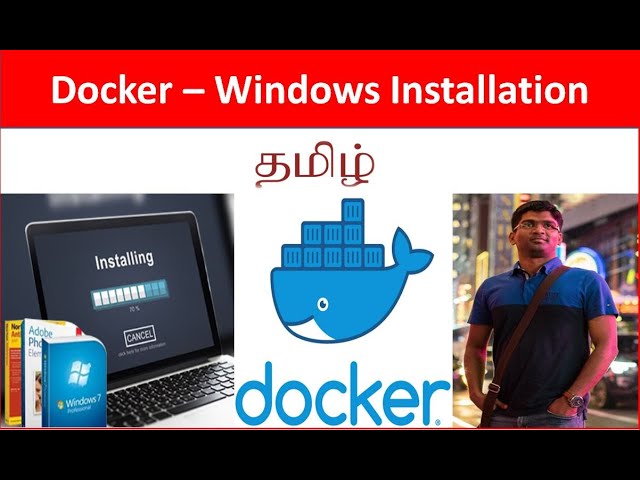 Docker#2 Docker Windows Installation & Validation - Tamil Cloudguy - தமிழ்