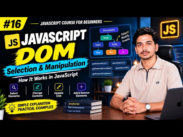 DOM in JavaScript | DOM Manipulation for Beginners | Lecture 16 #javascript #dom #html #code