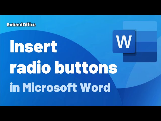 How to insert radio buttons in a Microsoft Word document?