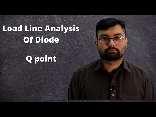 Load line analysis of a diode | Q Point