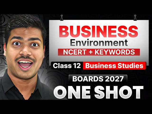 Business Environment | One shot | With NCERT Key Words | Class 12 Business studies Board exam 2027