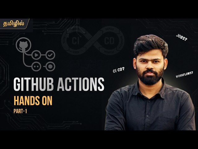 GitHub Actions Hands-On Tutorial in Tamil | Create Your First Workflow | Part 1