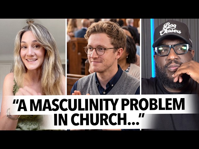 "There's a Masculinity Problem In the Church," Woman Says the Guys Are Broke, Not Aggressive Enough