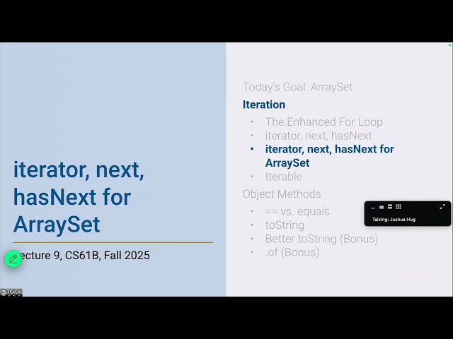 [Fa25 CS61B] - Lecture 9, Iterators, Iterable, equals, toString
