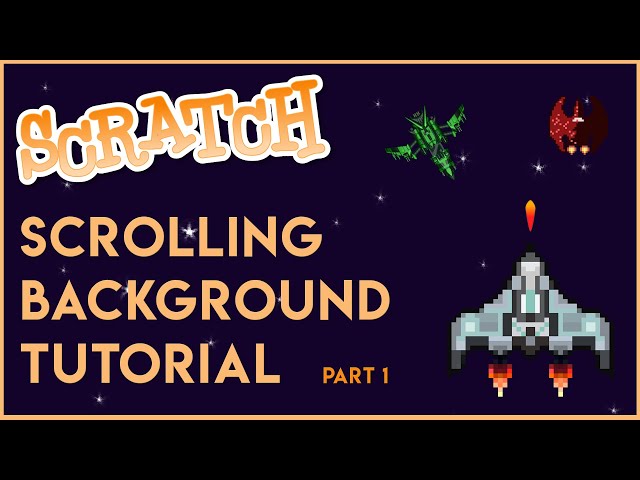 Scratch - Scrolling Background Tutorial
