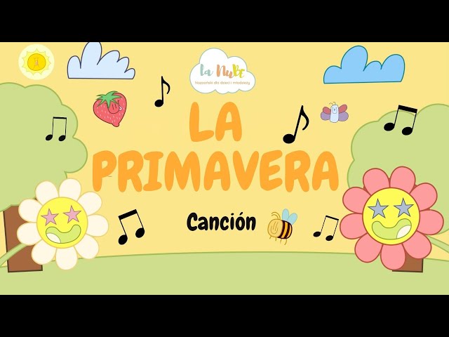 LA PRIMAVERA || CANCIÓN INFANTIL ||  Hiszpański dla dzieci LA NUBE