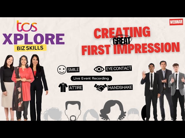 Creating Great First Impressions | BizSkills Webinar - TCS Xplore | Recording