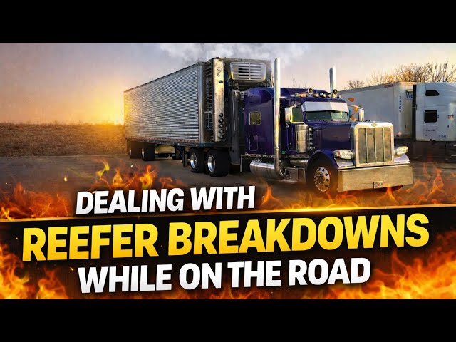 Dealing with reefer breakdowns while on the road | LTL