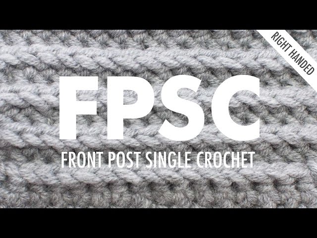 The Front Post Single Crochet (FPsc) :: Crochet Stitch :: Right Handed