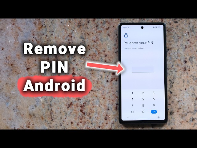 How to Remove PIN on Android Phone - Quick Guide