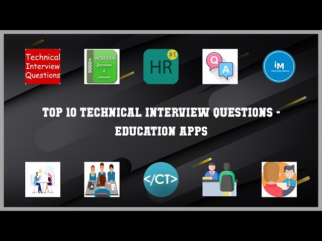 Top 10 Technical Interview Questions Android Apps