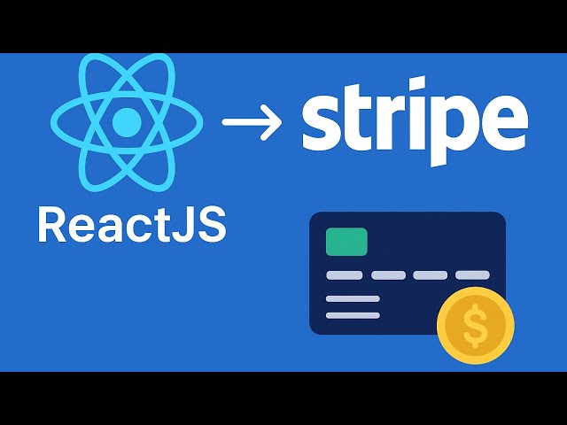 How To Easily Integrate Stripe Into Your ReactJS Project