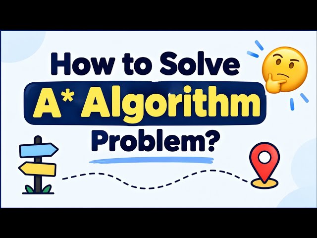 How to Solve A* Algorithm Problem | Artificial intelligence