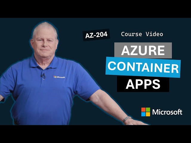 Implement Azure Container Apps | AZ-204 | Episode 15