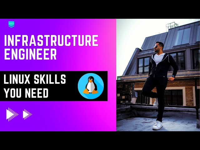 Linux Skills You Need To Be An Infrastructure Engineer | SavageCamp