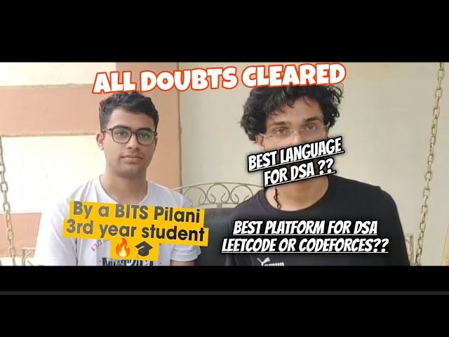 Bits Pilani Student Reveals the #1 Platform and language for Coding Success |Leetcode vs Codeforces