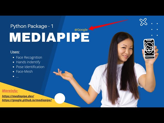 MediaPipe introduction - Python Package Install and execute, functionalities of face and hand deduct