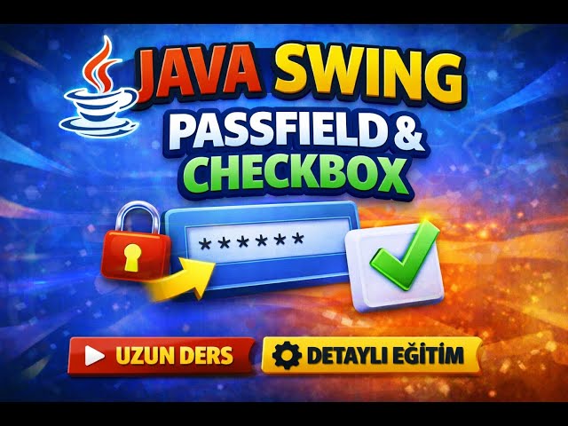 Java Dersleri #50 Swing Dersleri (PassField & CheckBox)
