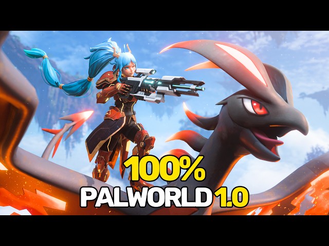 I Played 100% Of Palworld 1.0... And It Was Amazing