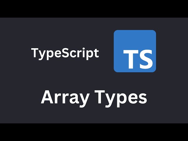 TypeScript Array Types