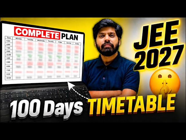 JEE 2027 : Detailed ROADMAP & Best Timetable for JEE Aspirants | JEE 2027 Strategy | eSaral