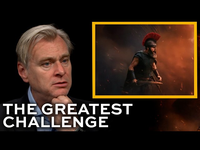 Christopher Nolan reveals the greatest challenges in making THE ODYSSEY