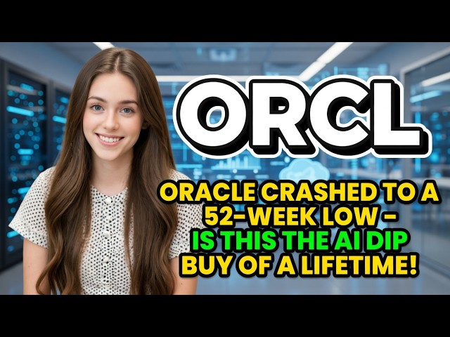 Oracle CRASHED to a 52-Week Low – Is This the AI Dip Buy of a Lifetime! | ORCL Stock Analysis