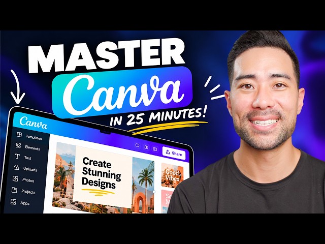 MASTER CANVA IN 25 MINUTES! Canva Tutorial For Beginners 2026
