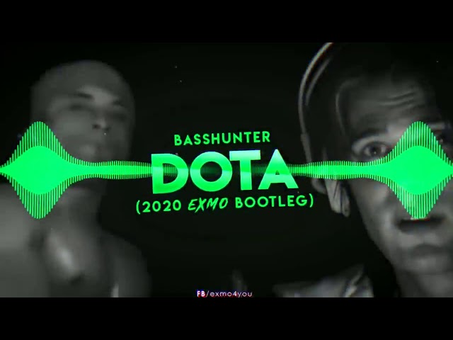 Basshunter   Dota  EXMO Bootleg