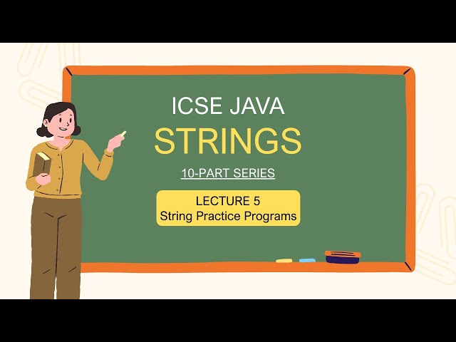 ICSE Class 10 Java | String Handling Lecture 5: Practice Programs & Function Logic