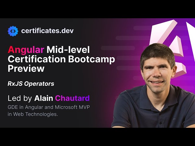 Angular Mid-level Certification | Bootcamp Preview | RxJS operators