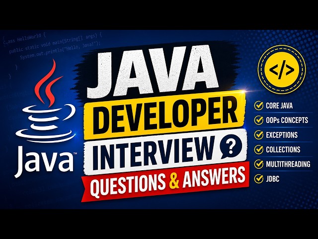 Java Developer Interview Questions & Answers