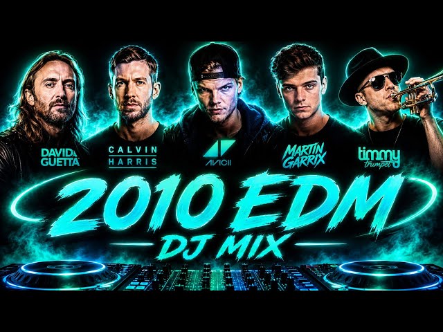 EDM DJ MIX 2010's | Avicii, David Guetta, Calvin Harris, Martin Garrix, Timmy Trumet|