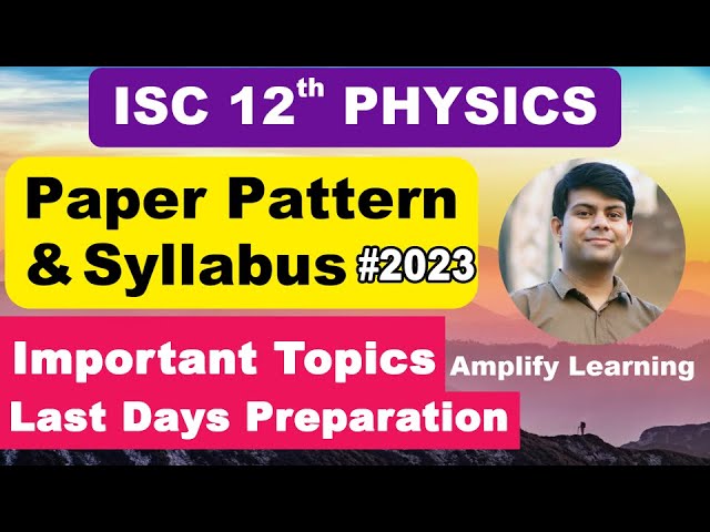 Physics Important Questions Class 12th | 2023 Paper Pattern for ISC Board Exam | 6th March