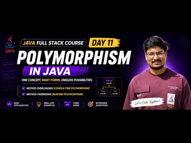 Day 11 | Java Polymorphism Explained with Real-Life Examples | Method Overloading & Overriding |