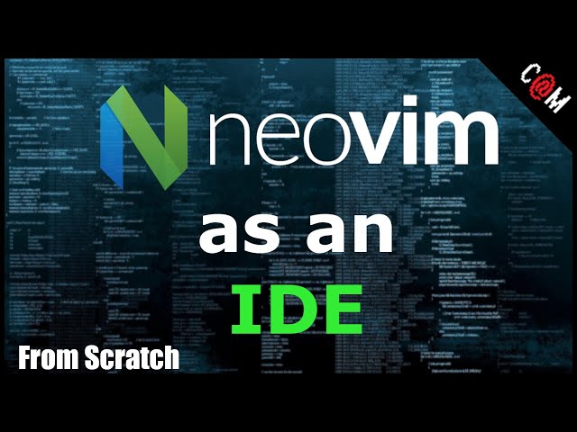 Neovim IDE from Scratch - Introduction (100% lua config)