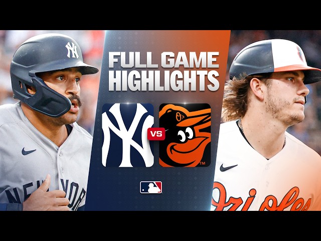 YANKEES vs. ORIOLES: Official Full Game Highlights (August 18) | 2026 MLB Season