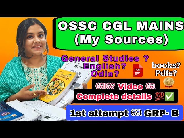 OSSC CGL MAINS STRATEGY and Sources 🙌#ossc #cgl #cglmains #sonalisubhadarshini