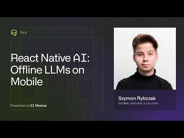 React Native AI: Bringing On-Device LLMs With AI SDK by Szymon Rybczak | AI Meetup Wrocław, 2025
