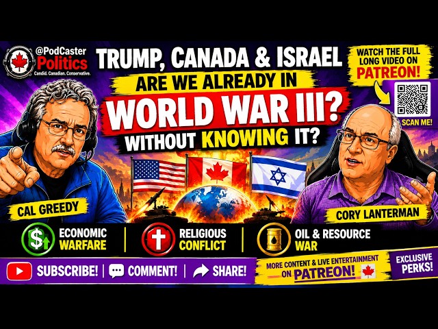 Trump, Canada & Israel: Are We Already in World War III Without Knowing It?