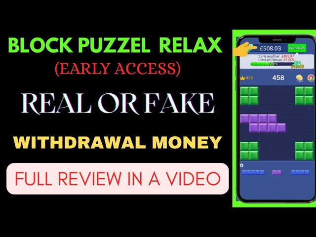 Block Puzzle Relax Early Access Se Paise Kaise Nikale | Real Or Fake | Withdrawal | Full Review 