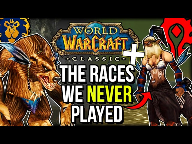 Classic+ Races We Have NEVER Played | World of Warcraft