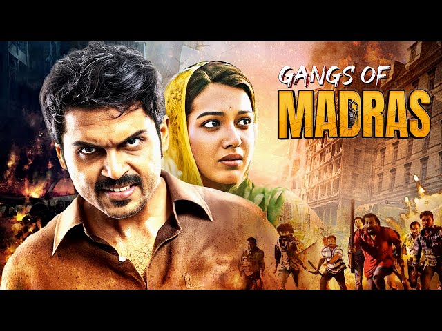 Karthi Gangs Of Madras Full Movie 4K | Catherine Tresa | New South Thriller Movie