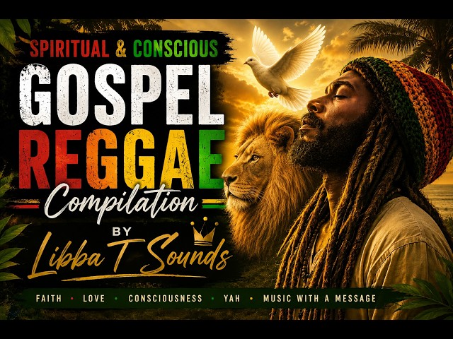 Roots Reggae Gospel Anthems | Nearly 1 hour of Spiritual Upliftment & Afrocentric Consciousness